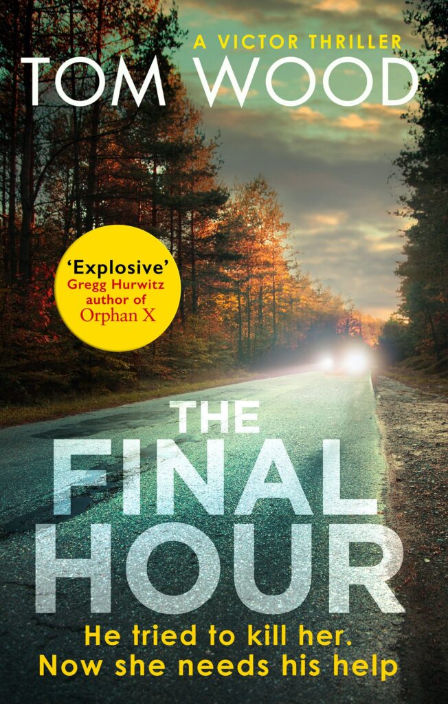 The Final Hour by Tom Wood