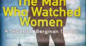 The Man Who Watched Women by Michael Hjorth and Hans Rosenfeldt